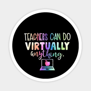 Funny Teachers Can Do Virtually Anything Magnet